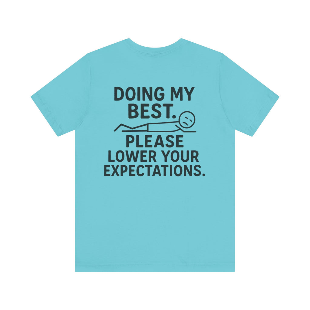 Doing My Best T-Shirt