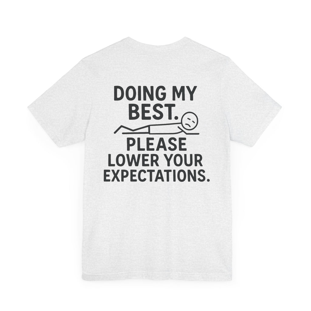 Doing My Best T-Shirt