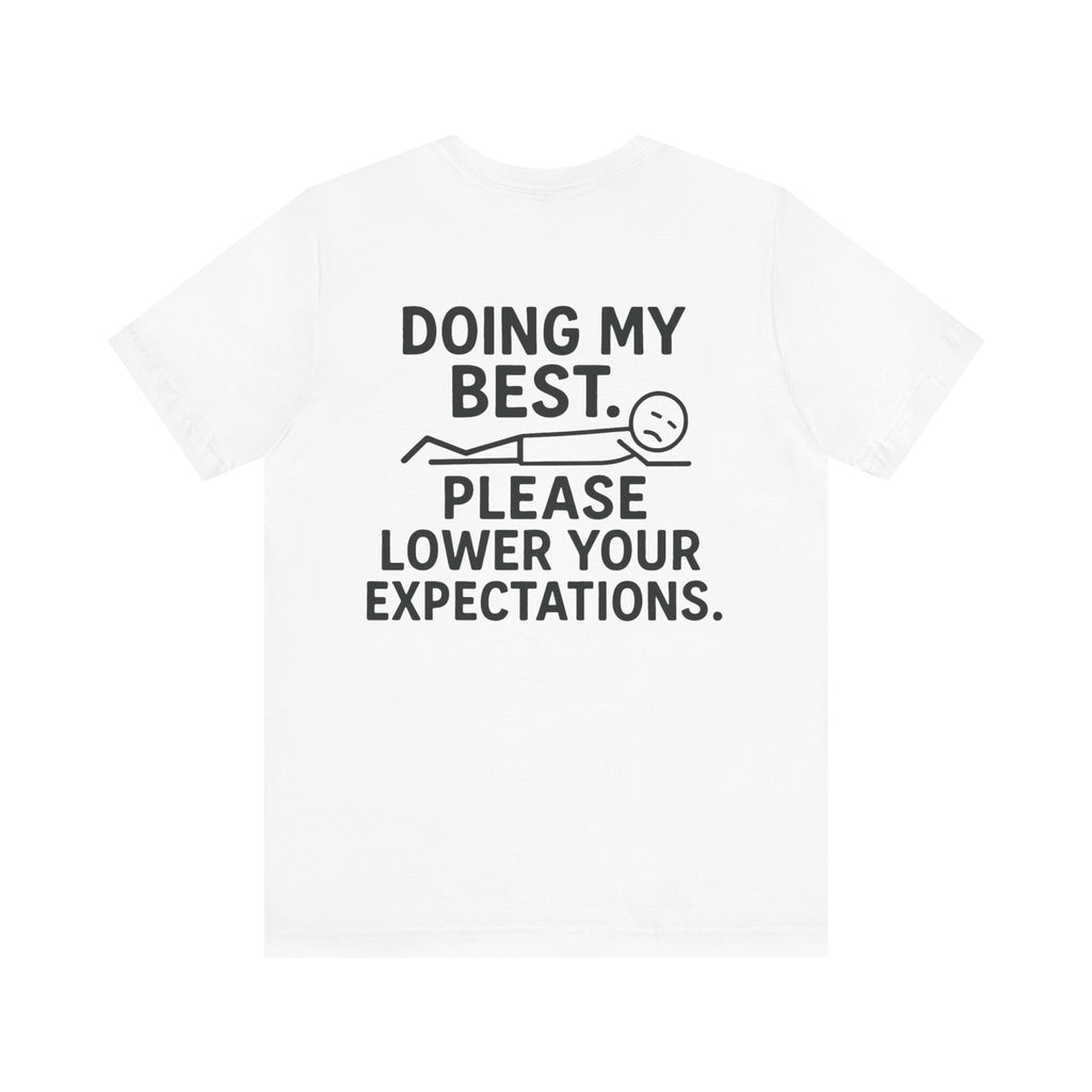 Doing My Best T-Shirt