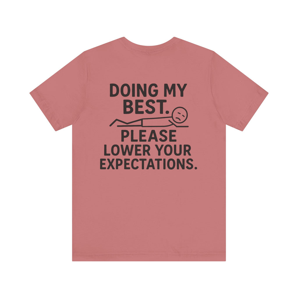 Doing My Best T-Shirt