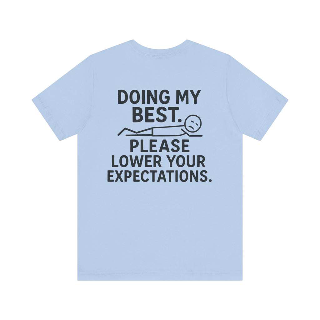 Doing My Best T-Shirt
