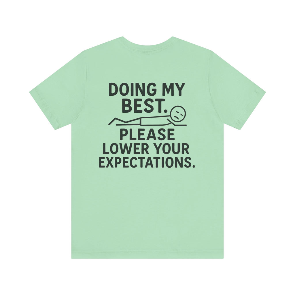 Doing My Best T-Shirt