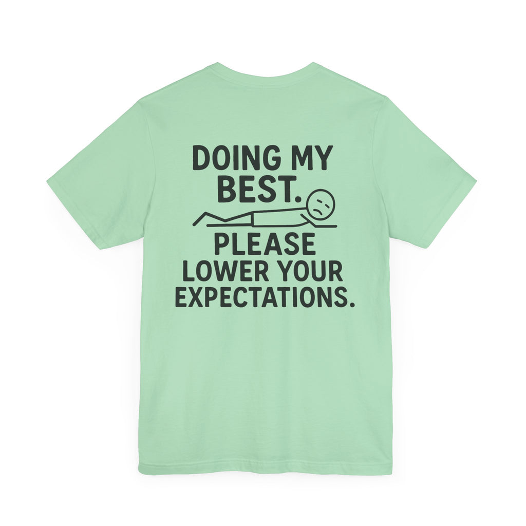 Doing My Best T-Shirt