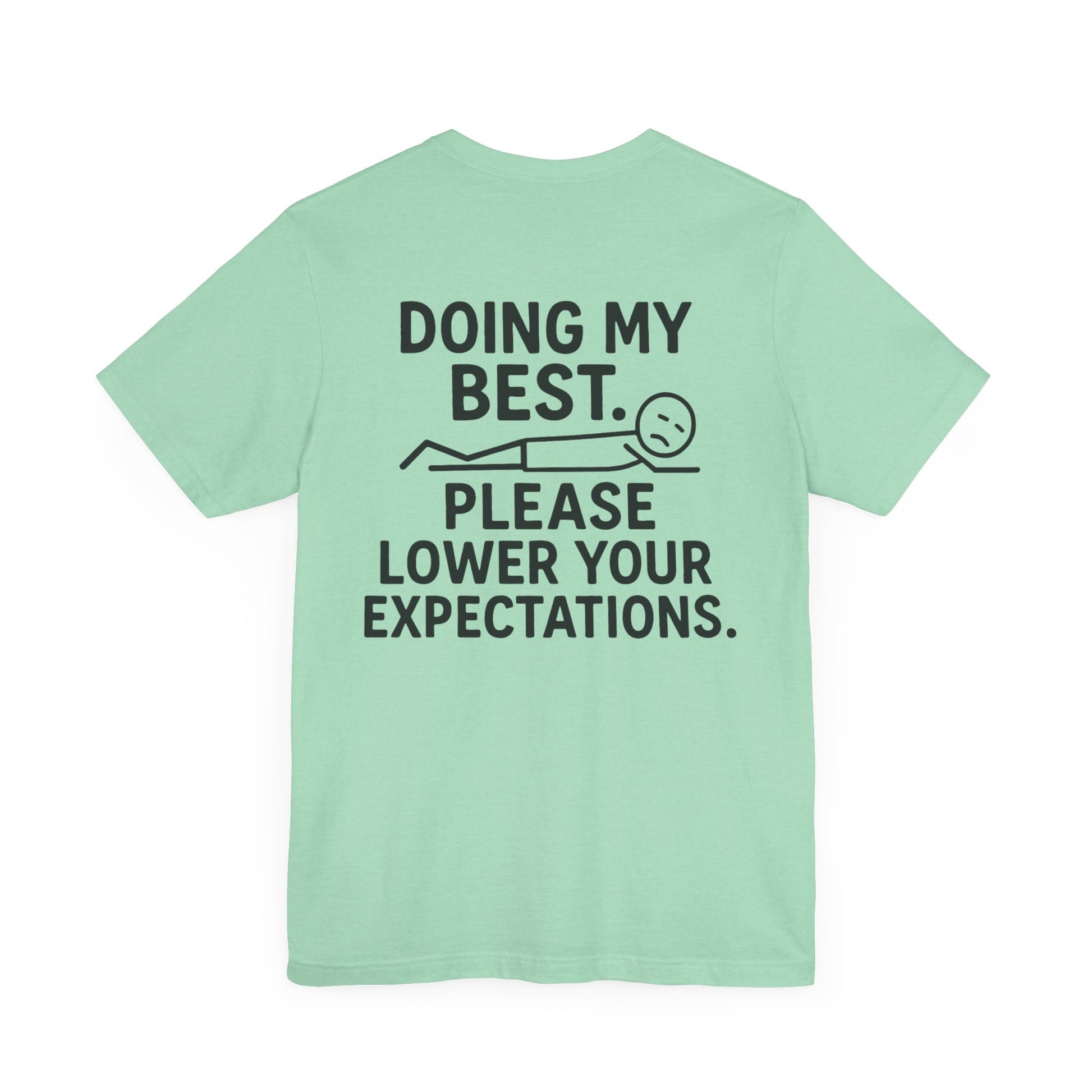 Doing My Best T-Shirt