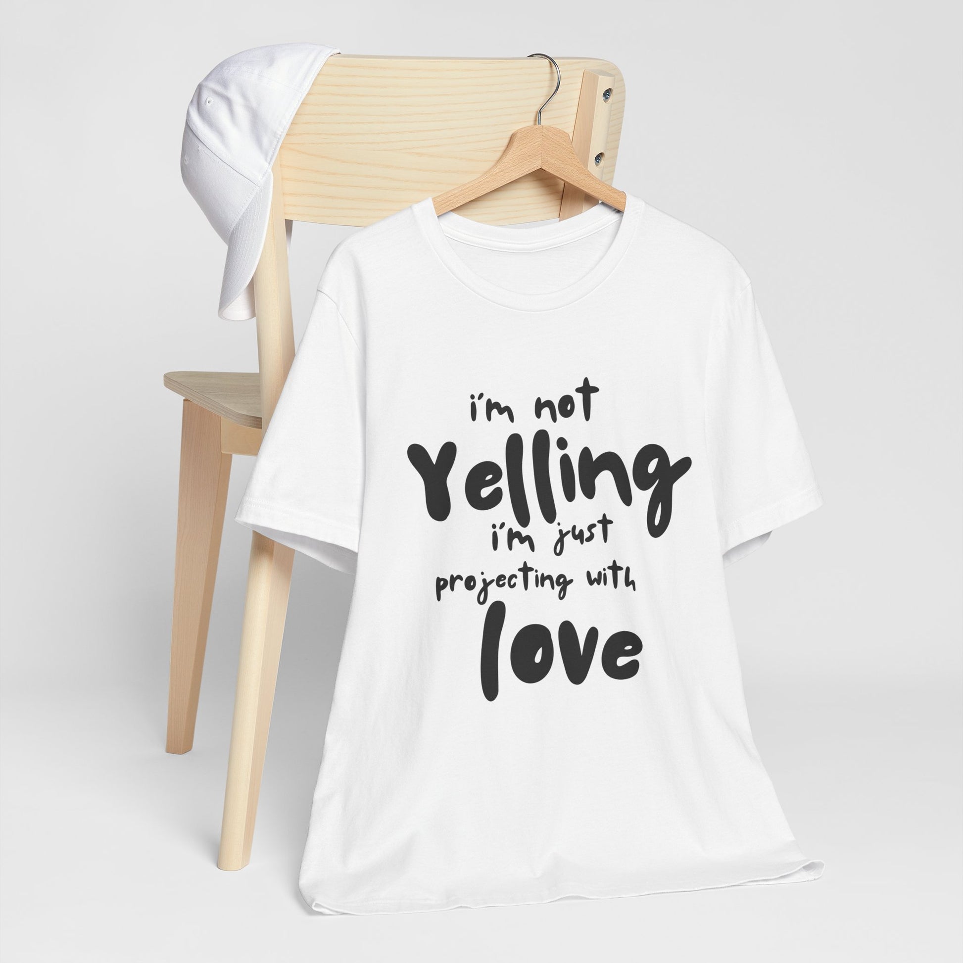 I'm Not Yelling T-Shirt